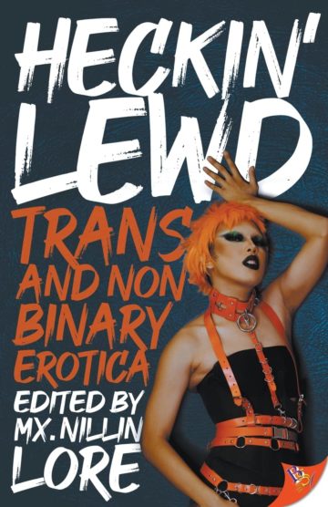 Heckin' Lewd: Trans and Nonbinary Erotica