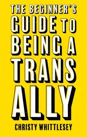Beginner's Guide to Being a Trans Ally